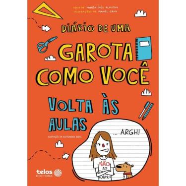 Imagem de Diario De Uma Garota Como Voce - Volta As Aulas