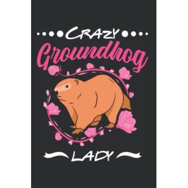 Imagem de Murmeltier Tagesplaner: Verrückte Murmeltier Frau Crazy Groundhog lady/Kalender 2023 & 2024 / Wochenplaner Tagesplaner Planer/Planungsbuch To-Do-Liste / 6x9 Zoll / 100 ausfüllbare Seiten