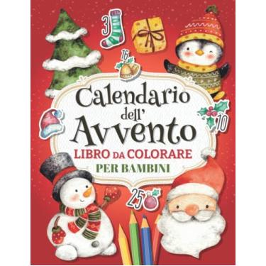 Imagem de Calendario dell'Avvento Libro da Colorare: Libro di Attività di Natale con 25 Disegni Natalizi da Colorare, Giochi e un Calendario da Spuntare | Idea Regalo Bambino Bambina