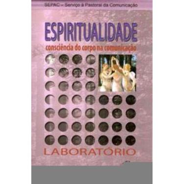 Imagem de Espiritualidade Consciência Do Corpo Na Comunicação - Laboratório