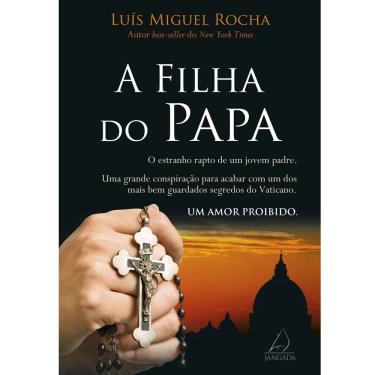 Imagem de Livro - A Filha do Papa - Luís Miguel Rocha