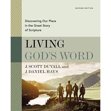 Imagem de Living God's Word, Second Edition: Discovering Our Place in the Great Story of Scripture
