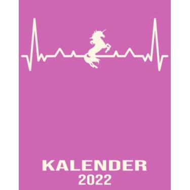 Imagem de Kalender 2022: 8x10 Kalender von 01/2022 - 12/2022 1 Tag = 1 Seite mit großem Tageskalender und großartiger Übersicht. Monatsübersicht, ... / Herzschlag Einhorn Kalender 2022