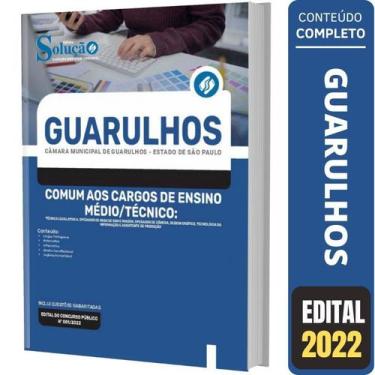 Imagem de Apostila Câmara Guarulhos Sp - Cargos Ensino Médio Técnico - Editora S
