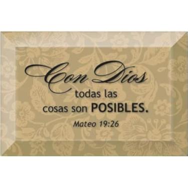 Imagem de Dexsa Con Dios Todas Las - With God All Things - Ditado inspirador em espanhol 10 x 15 cm Placa de vidro com cavalete