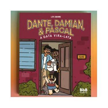 Imagem de Dante, Damian e Pascal: a Gata Vira-Lata - Bebel Books