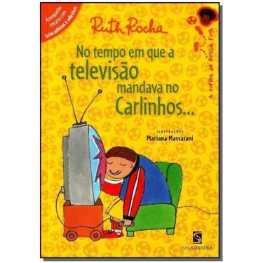 Imagem de No Tempo Em Que a Televisão Mandava No Carlinhos. - SALAMANDRA, Sortid