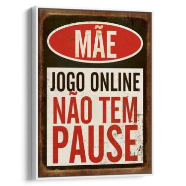 Imagem de Quadro Gamer - Mãe Jogos Online não tem Pause - Mioquadros, 120x80 cm,