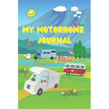 Imagem de My Motorhome Journal | Your Motorhome Journal Travel log Book | Record Your Travel Adventures In This Camper Journal: A5 Yellow Version