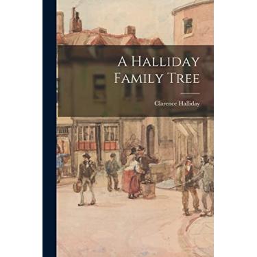 Imagem de A Halliday Family Tree