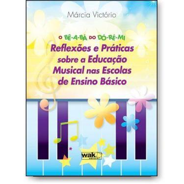 Imagem de O bê-a-bá do dó-ré-mi  Reflexões e práticas sobre a educação musical n