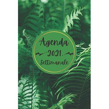 Imagem de Agenda 2021 Settimanale: Diario Planner Calendario 12 mesi, 1 gennaio 2021-31 dicembre 2021 | due pagine per settimana, Agenda Settimanale A5 | Idee Regalo Originali mamma