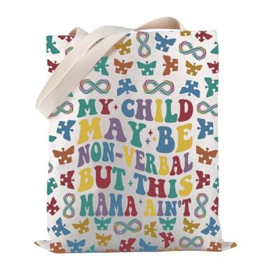 Imagem de PWHAOO My Child May Be Non-verbal But This Mama Ain't Tote Bag Autism Life Autism Mom Non-verbal Mom Presente para mãe, Bolsa My Child May