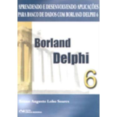 Imagem de Aprendendo e Desenvolvendo Aplicações Para Banco de Dados com Borland 