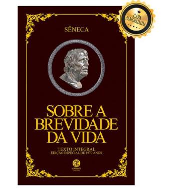 Imagem de Livro - Sobre a Brevidade da Vida - Edição de Luxo Almofadada