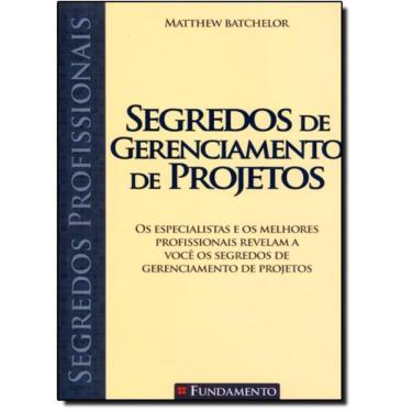 Imagem de Livro Segredos De Gerenciamento De Projetos