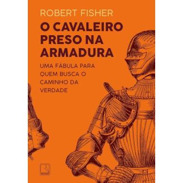 Imagem de Livro: O cavaleiro preso na armadura - Record
