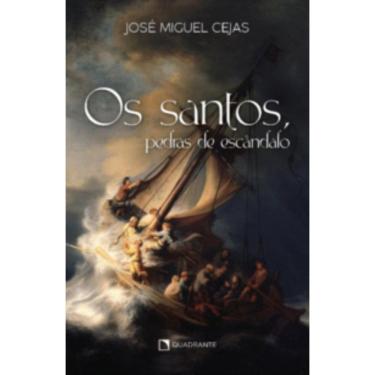 Imagem de Os santos, pedras de escândalo