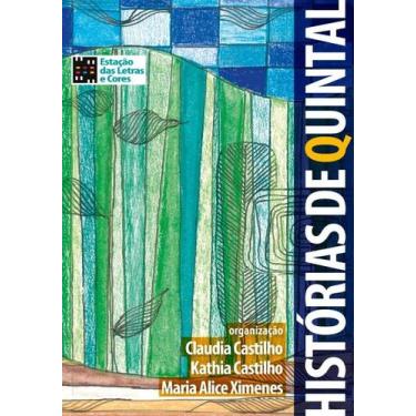 Imagem de Historias de Quintal - Estacao das Letras e Cores