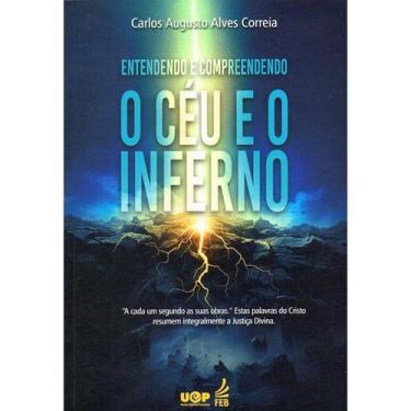 Imagem de Entendendo e Compreendendo O Céu e o Inferno - FEB