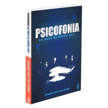 Imagem de Psicofonia na Obra de André Luiz - FEB
