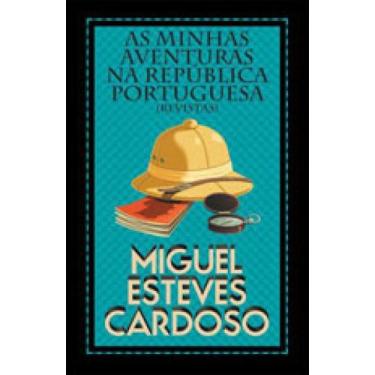 Imagem de As Minhas Aventuras Na Republica Portuguesa (Revistas) - Porto Editora