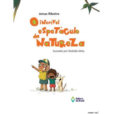 Imagem de Livro - O incrível espetáculo da natureza