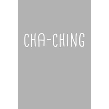 Imagem de Cha Ching Meme Notebook: Blank Lined Journal (Best Startup Founder Gift): 6 x 9 inches // 120 Lined Blank Pages // College Ruled