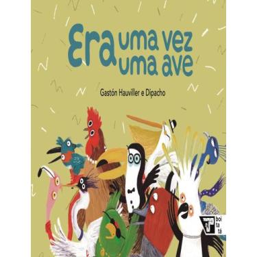 Imagem de Livro - Era Uma Vez Uma Ave - BOITEMPO EDITORIAL, 1, 14 x 20
