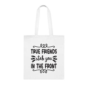 Imagem de Bolsa True Friend Stab In The Front Tote Bag, presente divertido, bolsa de ombro, bolsas reutilizáveis, ideia de de Natal, Branco