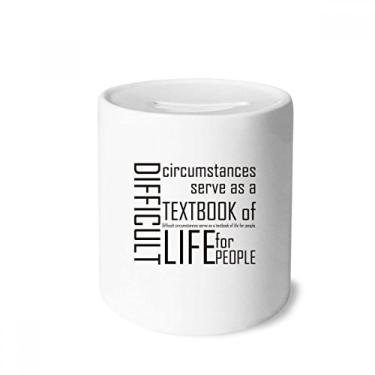 Imagem de DIYthinker Citação Difficult Circumstances is The Textbook Life caixa de dinheiro caixa de cerâmica porta-moedas presente de cofrinho