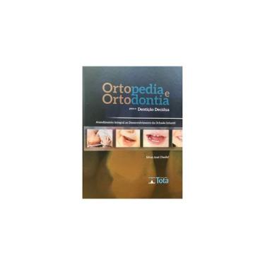 Imagem de Livro - Ortopedia E Ortodontia Para A Denticao Decidua - Chedid - Tota
