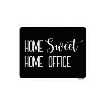 Imagem de Placa Decorativa - Home Sweet Home Office 36X46 - Sinalizo