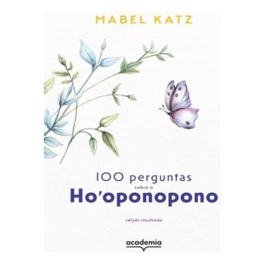 Imagem de 100 Perguntas Sobre o Ho`oponopono