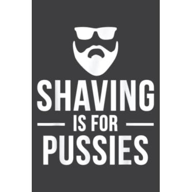 Imagem de Mens Shaving Is for Pussies Funny Bearded Man: Daily Planner - Undated Daily Planner for Staying on Track (6" x9")