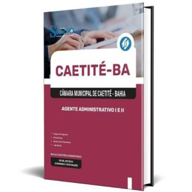Imagem de Apostila Câmara Caetité Ba 2025 Agente Administrativo I E Ii - Editora