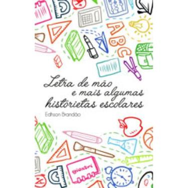 Imagem de Letra De Mao E Mais Algumas Historietas Escolares