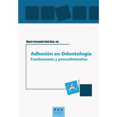 Imagem de Adhesión en Odontología: fundamento y procedimientos-Espanhol