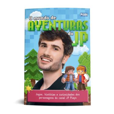 Imagem de O Mundo de Aventuras do JP: Jogos, histórias e curiosidades dos personagens do canal JP Plays
