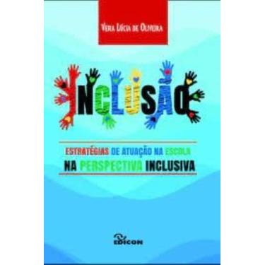 Imagem de Inclusao: estrategias de atuacao na escola na pers - EDICON EDITORA, 3