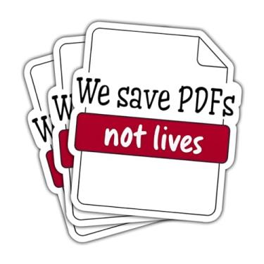 Imagem de Adesivo de 3 peças We Save Pdfs Not Lives Funny Office Humor Save Pdfs Not Live Gift Corporate Office Worker Employee Stickers I Save PDFs Not Live Decal for Laptop Water Bottle Toolbox Phone Car 7.6