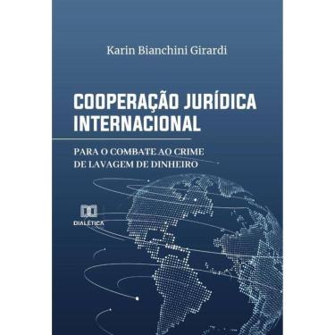 Imagem de Cooperação Jurídica Internacional para o Combate ao Crime de Lavagem de Dinheiro-Português