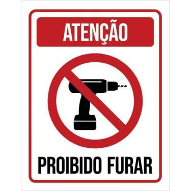 Imagem de Kit 10 Placa Acm De Atenção Proibido Furar 18X23 - Sinalizo