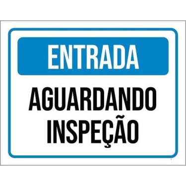 Imagem de Kit 10 Placa Acm Entrada Aguardando Inspeção 18X23 - Sinalizo