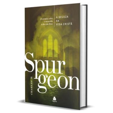 Imagem de Livro - A Beleza da vida cristã - Spurgeon