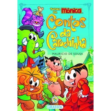 Imagem de Livro - Turma da Mônica - Contos da Carochinha - Editora Girassol