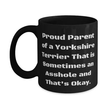 Imagem de Proud Parent of a Yorkshire terrier That is Sometimes an. Caneca de 325 ml, copo de cachorro Yorkshire terrier, mordaça para cachorro Yorkshire terrier