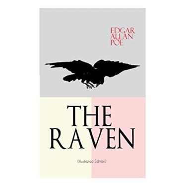Imagem de THE RAVEN (Illustrated Edition): Including Essays about the Poem & Biography of Edgar Allan Poe