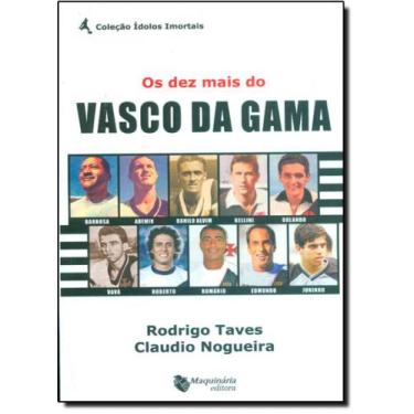 Imagem de Dez Mais Do Vasco Da Gama, Os