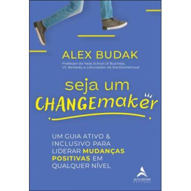 Imagem de Seja Um Changemaker - ALTA BOOKS, 3